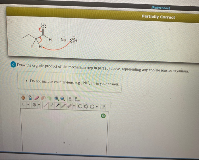 Solved References Partially Correct O H Na Oh H Draw T Chegg Com