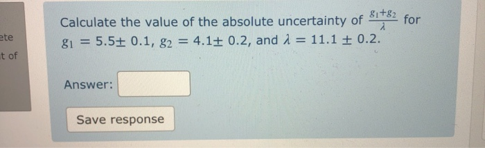 Solved Calculate the value of the absolute uncertainty of | Chegg.com