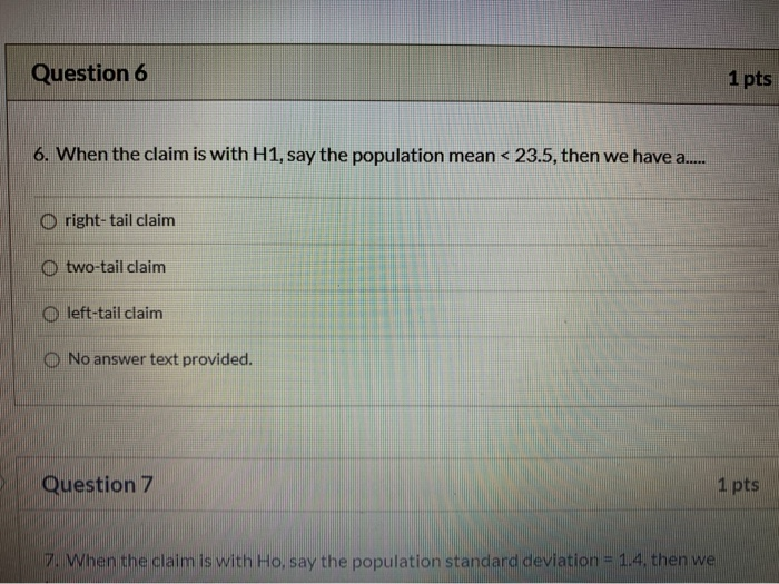 Solved Question 6 1 pts 6. When the claim is with H1, say | Chegg.com