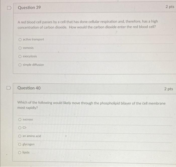 Solved D Question 39 2 pts A red blood cell passes by a cell | Chegg.com