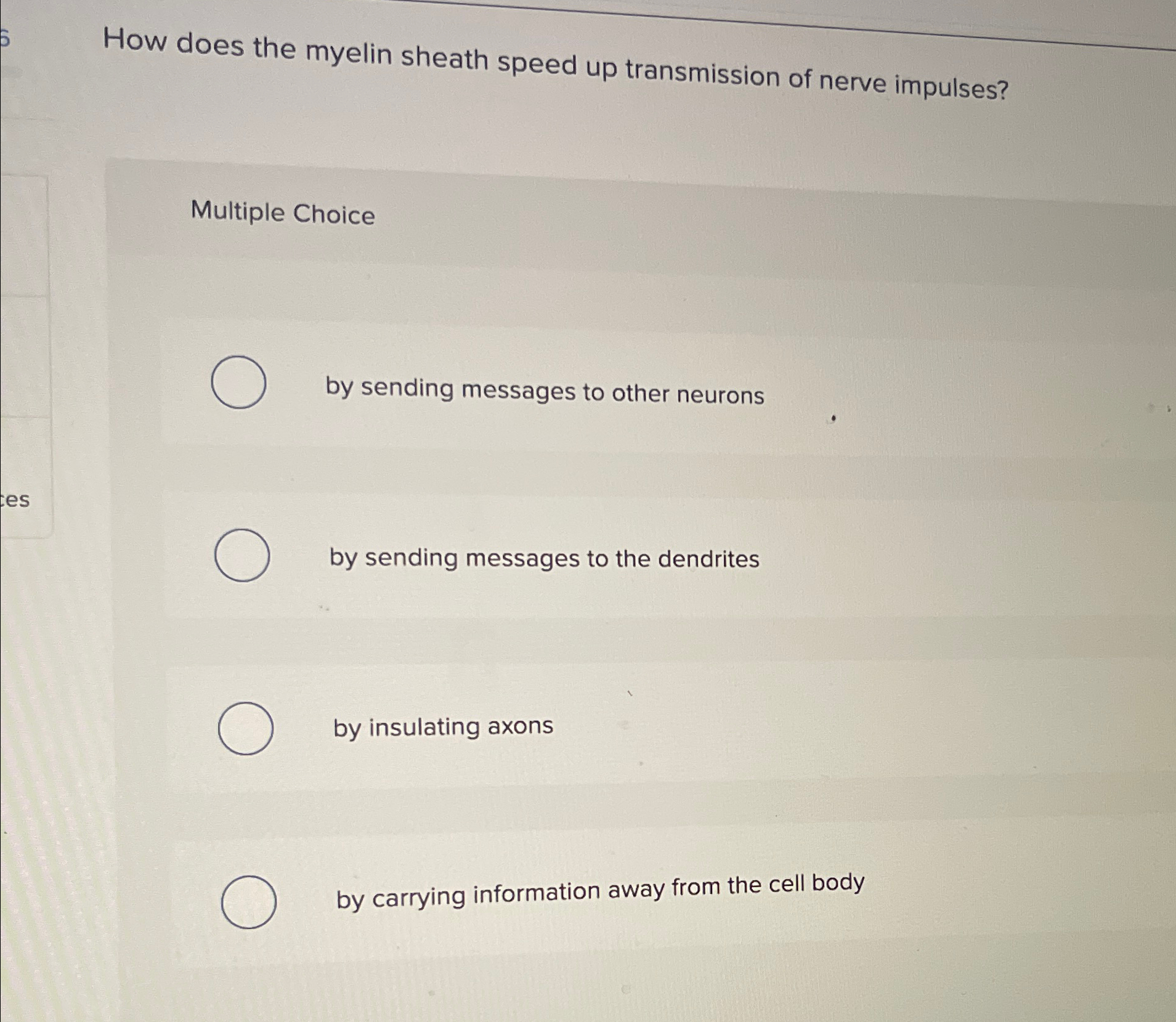 Solved How does the myelin sheath speed up transmission of | Chegg.com