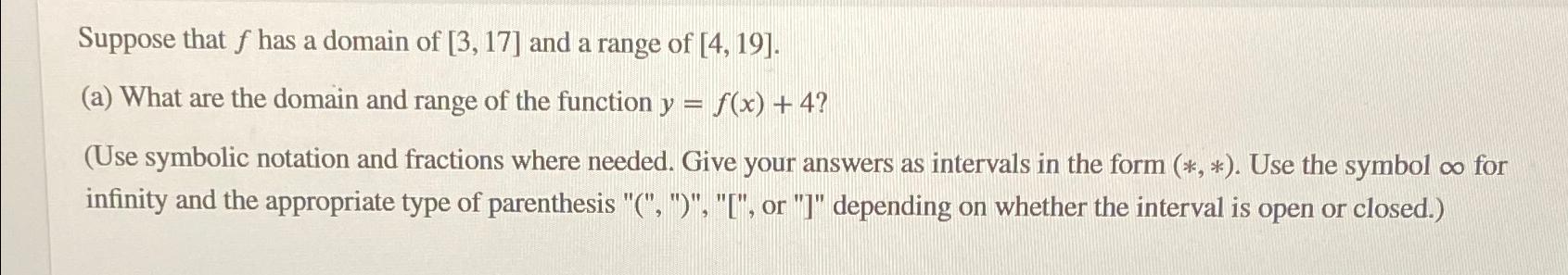 Solved Suppose that f ﻿has a domain of 3,17 ﻿and a range of | Chegg.com