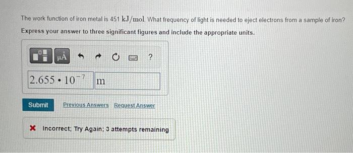 Solved The work function of iron metal is 451 kJ/mol. What | Chegg.com