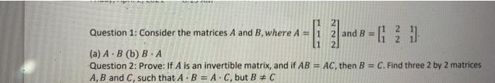 Solved 2 Question 1: Consider the matrices A and B where A = | Chegg.com