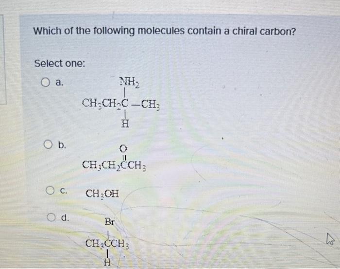 Solved Which Of The Following Molecules Contain A Chiral | Chegg.com