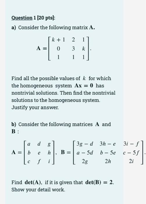 Solved Question 1 [20 pts]: a) Consider the following matrix | Chegg.com