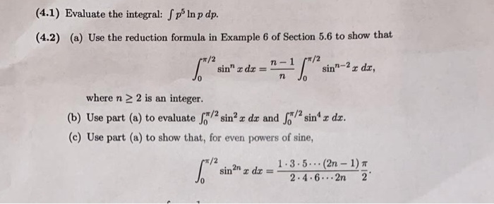 Solved 4 1 Evaluate The Integral S P In P Dp 4 2 A Chegg Com