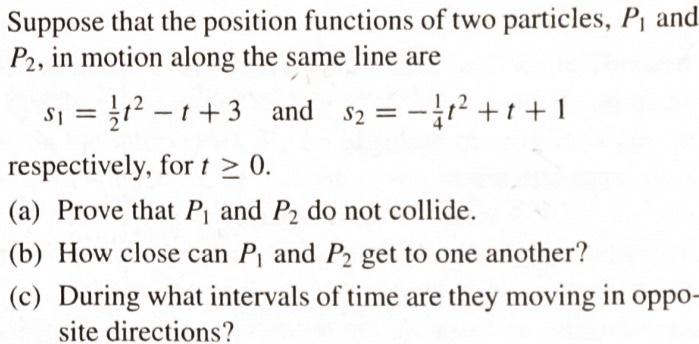 Solved Suppose that the position functions of two particles, | Chegg.com
