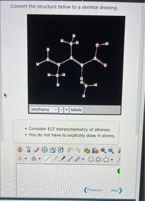 [Solved] Convert the structure below to a skeletal drawing