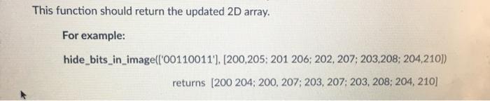 Solved 6. Create a function named hide_bits_in_image and | Chegg.com