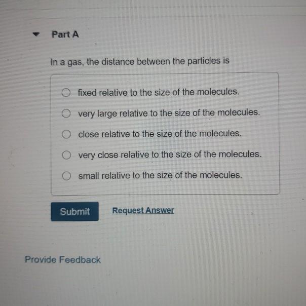 Solved Part A In a gas, the distance between the particles