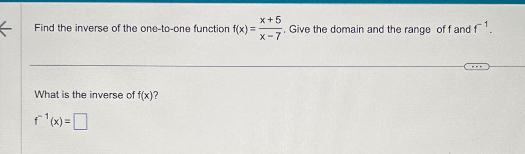 Solved Find the inverse of the one-to-one