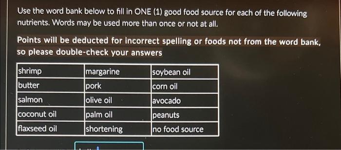 Solved Use the word bank below to fill in ONE (1) good food | Chegg.com