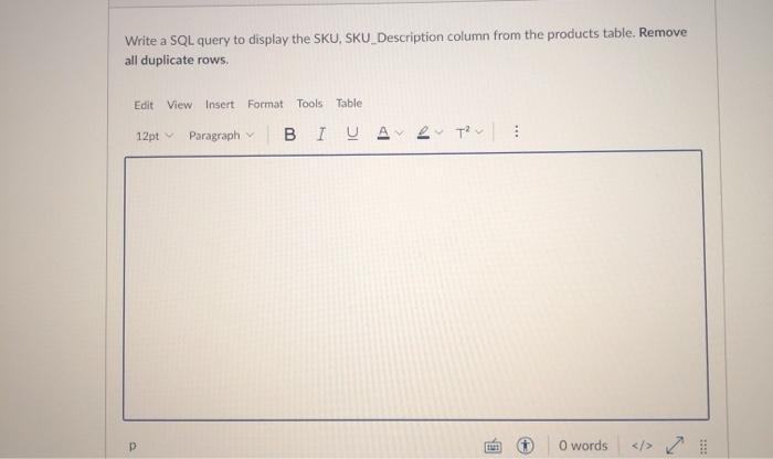 Solved Write a SQL query to display the SKU, SKU_Description | Chegg.com