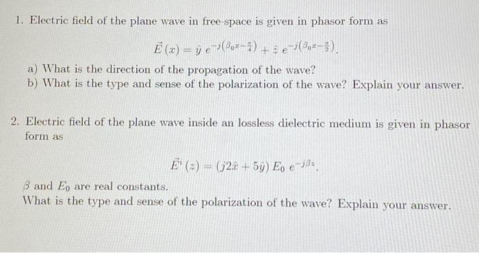 Solved 1. Electric Field Of The Plane Wave In Free-space Is | Chegg.com