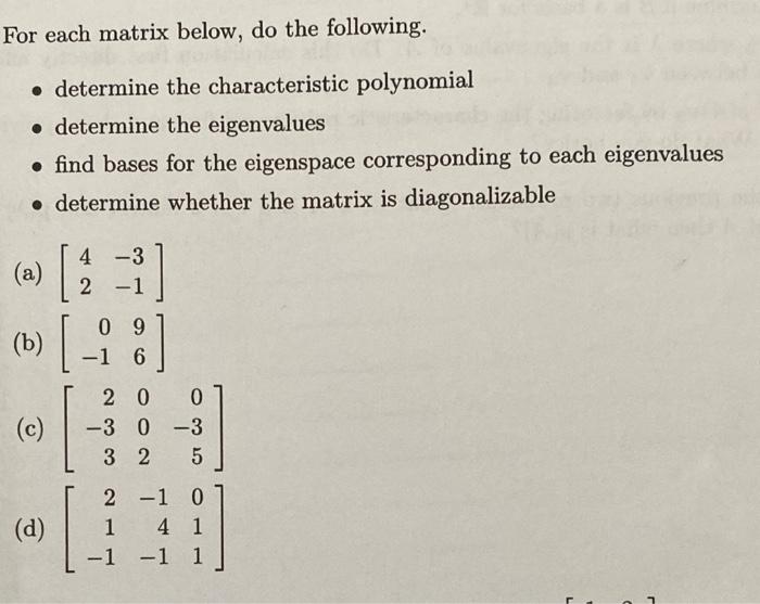 Solved For each matrix below, do the following. • determine | Chegg.com