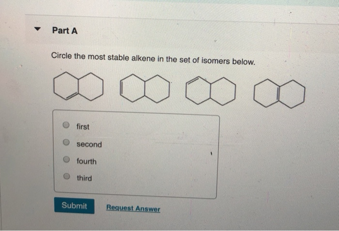 Solved Part A Circle The Most Stable Alkene In The Set Of | Chegg.com