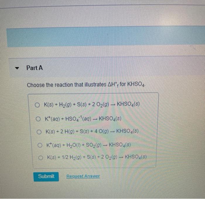 Solved Part A Choose the reaction that illustrates AH® for | Chegg.com