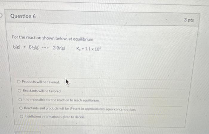 Solved For the reaction shown below, at equilibrium | Chegg.com