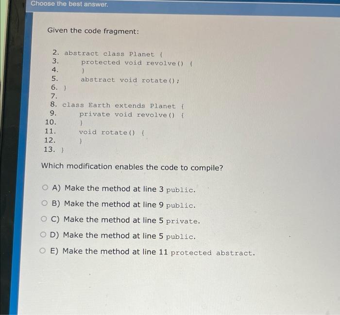 Solved Given the code fragment: 2. abstract class Planet 1 | Chegg.com