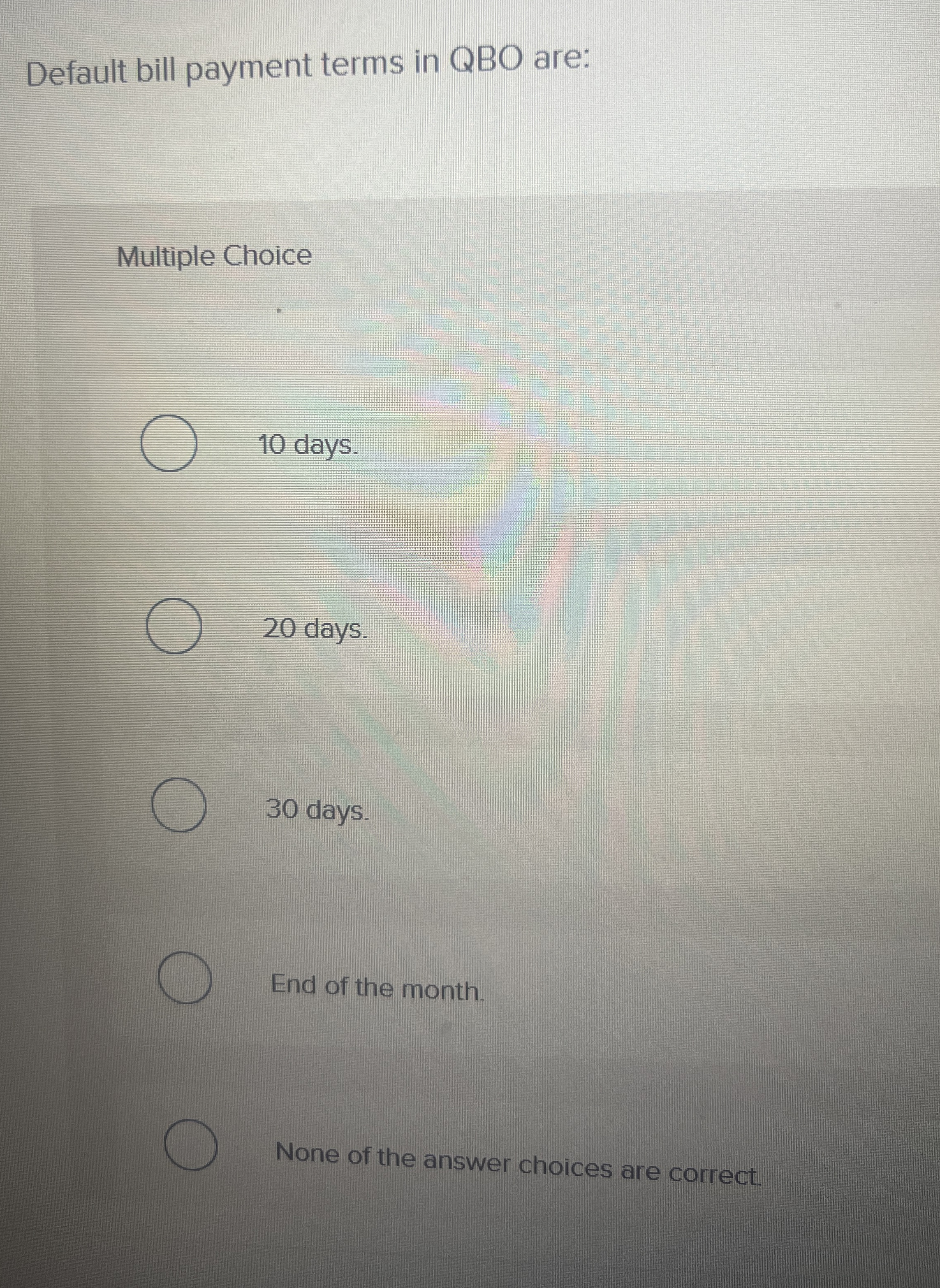 Solved Default bill payment terms in QBO are:Multiple | Chegg.com