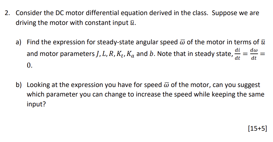 Solved Consider the DC motor differential equation derived | Chegg.com