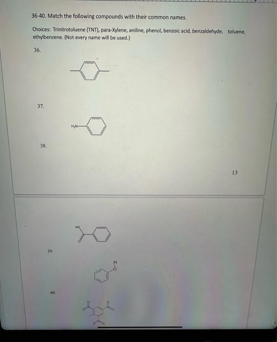 Solved 36-40. Match the following compounds with their | Chegg.com