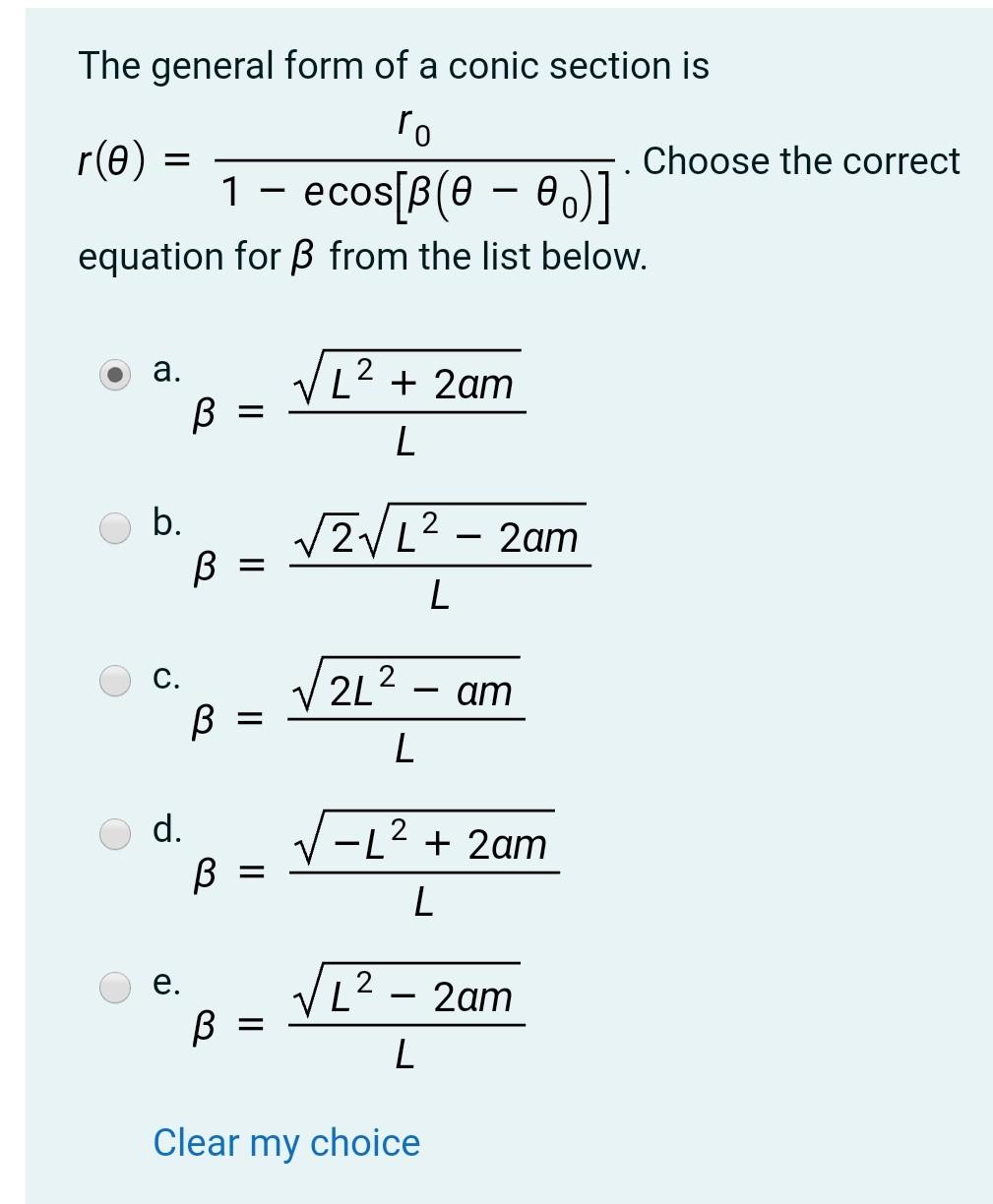 Solved The general form of a conic section is ro r(e) Choose | Chegg.com