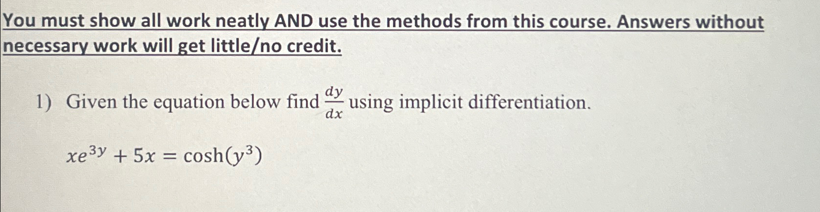 Solved You must show all work neatly AND use the methods | Chegg.com