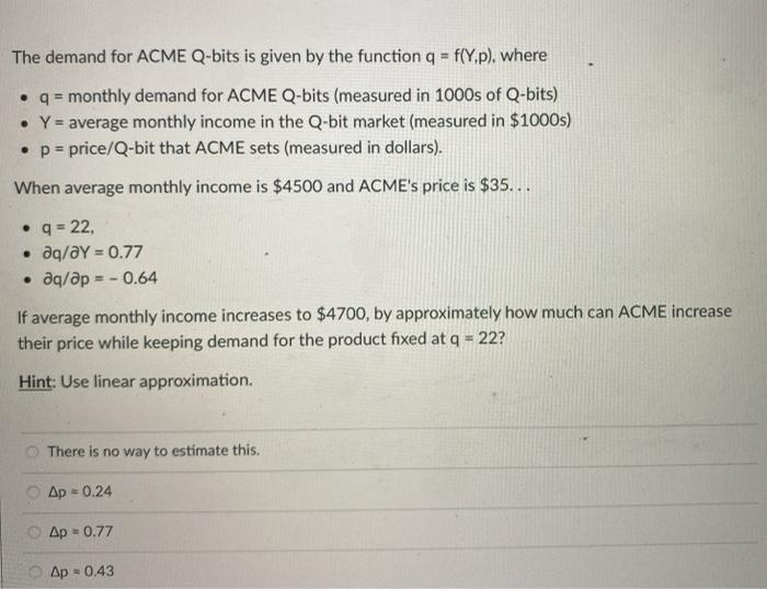 Solved The demand for ACME Q-bits is given by the function q