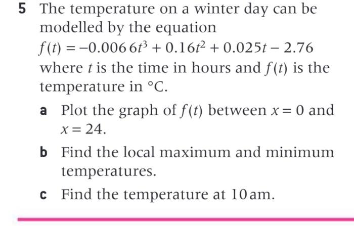 Solved 5 The temperature on a winter day can be modelled by | Chegg.com