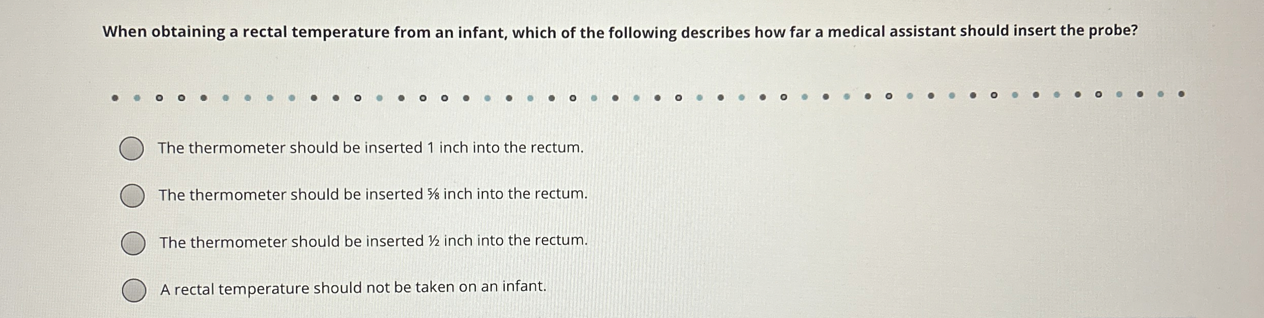 Solved When obtaining a rectal temperature from an infant,