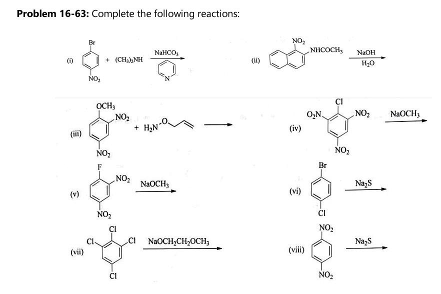 Solved Problem 16-63: Complete the following reactions: (i) | Chegg.com