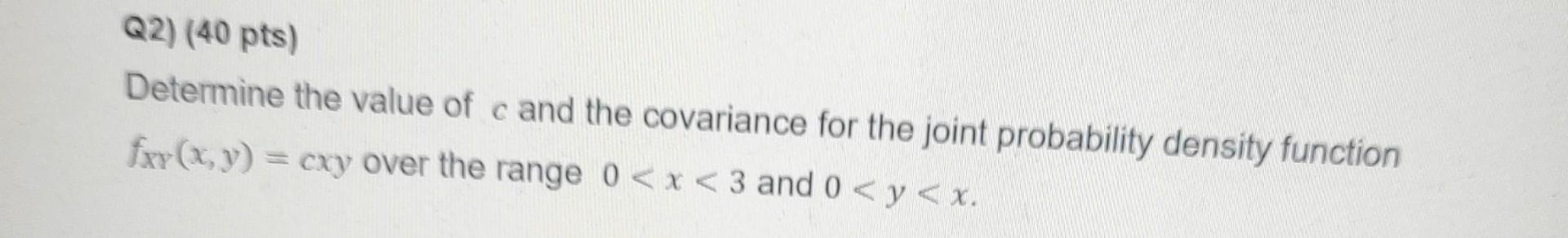 Solved Q2) (40 Pts) Determine The Value Of C And The 