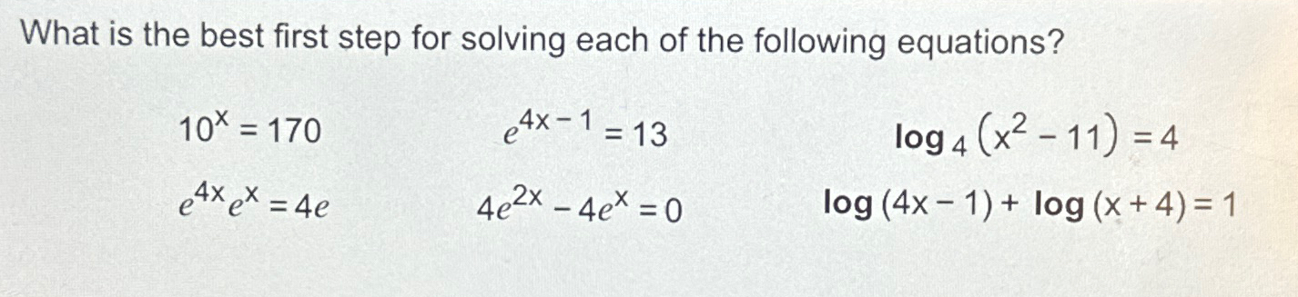 Solved What is the best first step for solving each of the | Chegg.com