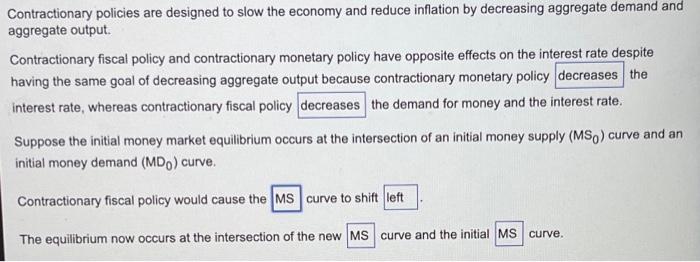 Solved Contractionary Policies Are Designed To Slow The | Chegg.com