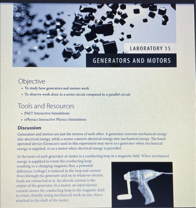 LABORATORY 15 GENERATORS AND MOTORS Objective • To