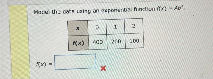 Solved Model the data using an exponential function | Chegg.com
