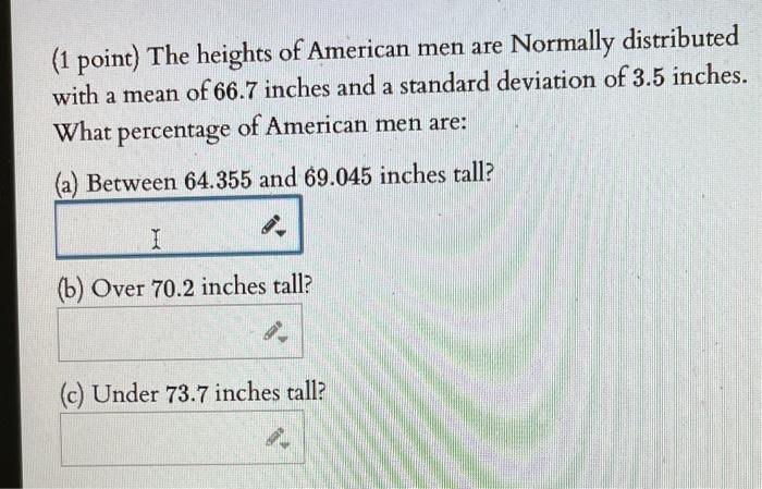 solved-1-point-the-heights-of-american-men-are-normally-chegg