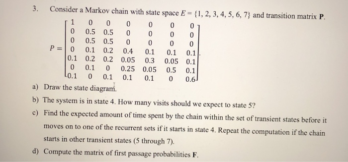 3. Consider a Markov chain with state space E = {1, | Chegg.com