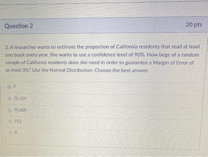 Solved Question 2 20 Pts 2 A Researcher Wants To Estimate
