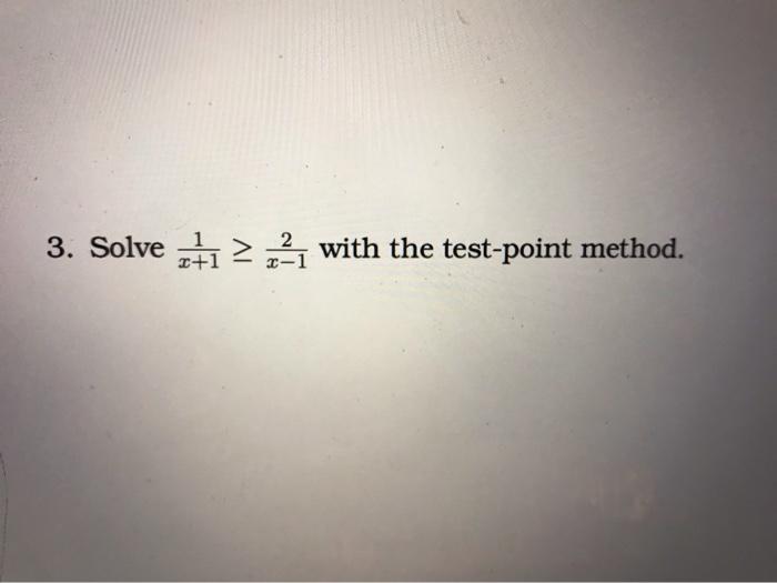 Solved 3. Solve zł1 2021 with the testpoint method.