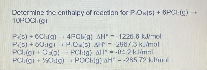 Solved Determine the enthalpy of reaction for P4O10( | Chegg.com