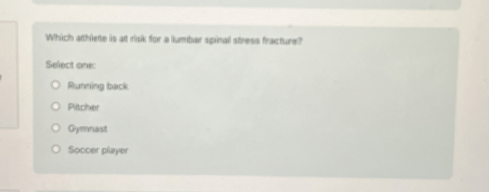 Solved Which athiete is at fiskik for a lumbir spinal stress