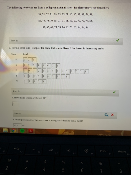 Solved The following 40 scores are from a college | Chegg.com