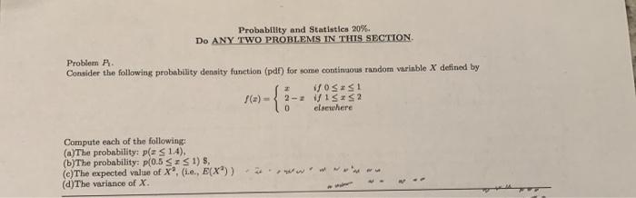 Solved Probability and Statistics 20%. Do ANY TWO PROBLEMS | Chegg.com