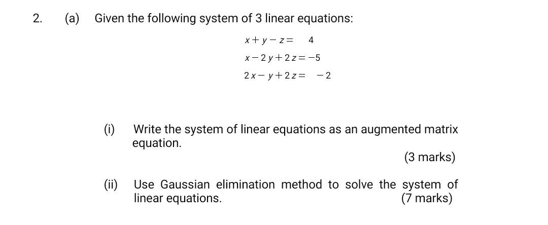 Solved (a) Given The Following System Of 3 Linear Equations: | Chegg.com