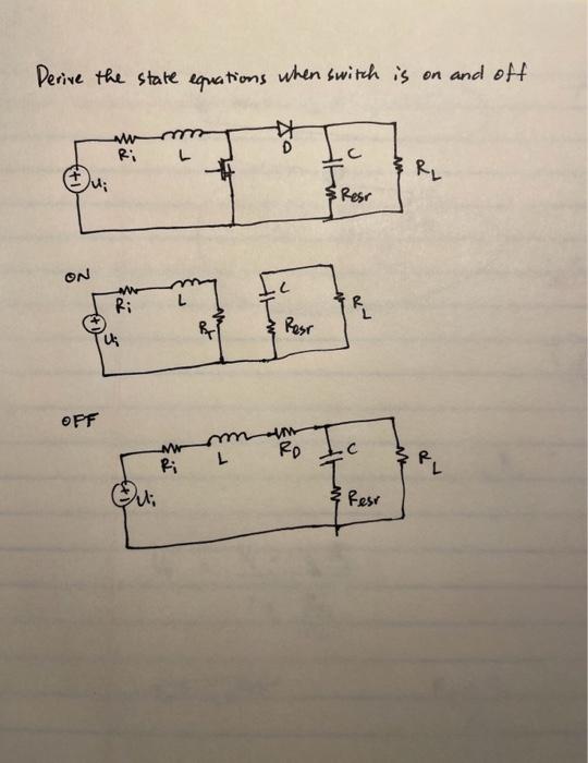Solved Derive the state equations when switch is on and off | Chegg.com