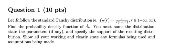 Let R follow the standard Cauchy distribution ie. | Chegg.com