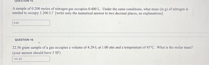 Solved A sample of 0.200 moles of nitrogen gas occupies | Chegg.com